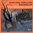 Chilling, Thrilling Sounds of the Haunted House, Disney 1960's